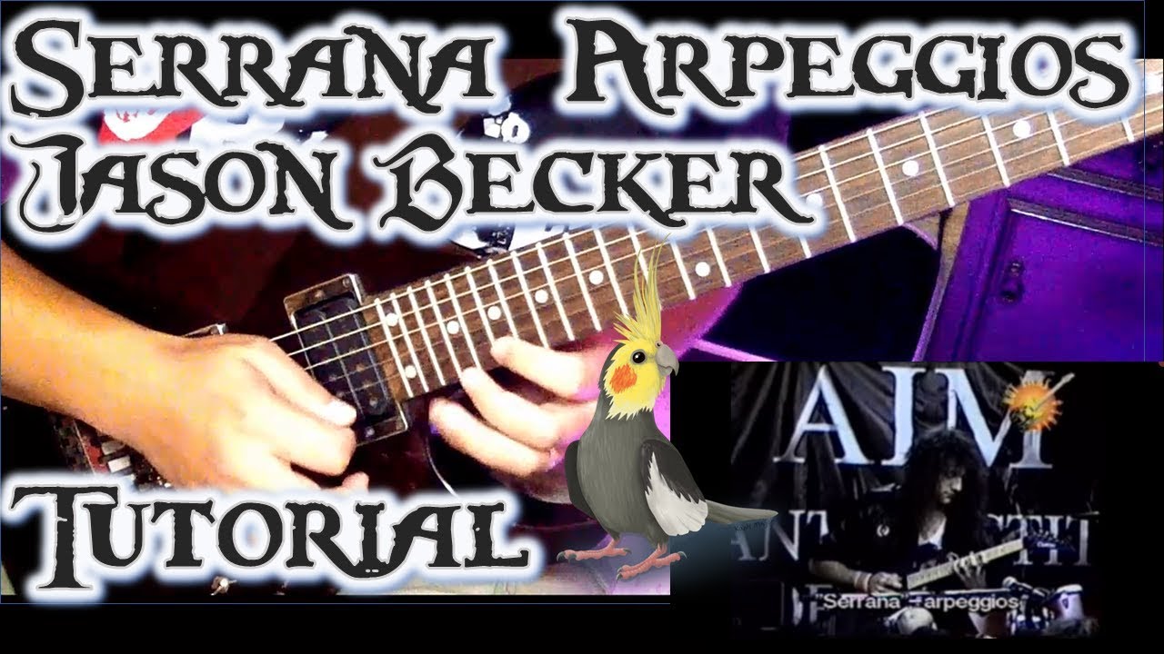 Serrana Arpeggios Tutorial - Jason Becker