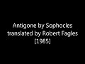 Antigone by sophocles translated by robert fagles 1985