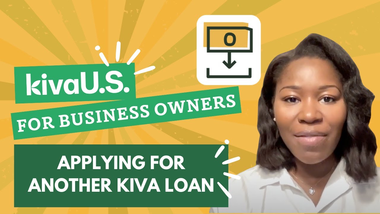 Kiva US: Applying for Another Kiva Loan