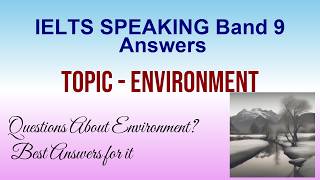 Speak Green! IELTS Speaking Band 9 Answers: Environment Q&A #8