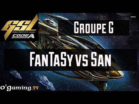 FanTaSy vs San - GSL Saison 3 Code A - Groupe G