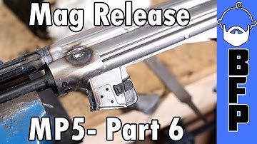 MP5 Build Part 6 - Magazine Catch Install