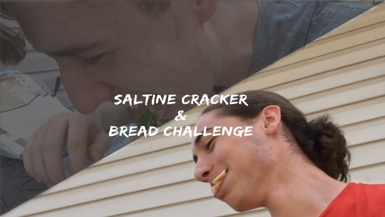  SALTINE CRACKER AND BREAD CHALLENGE (FAIL !!)