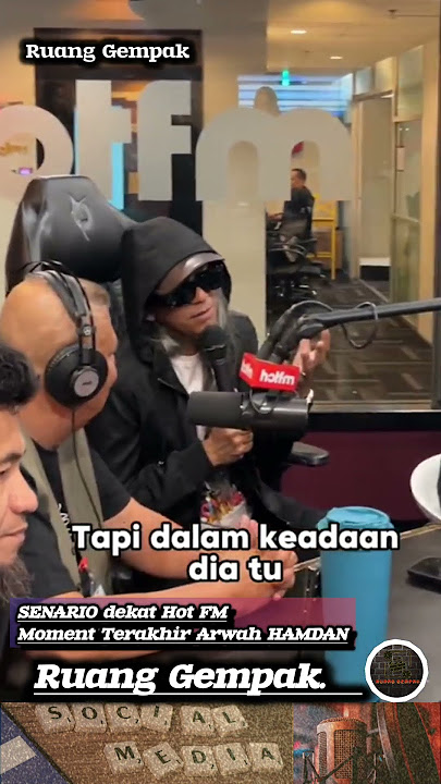 Senario - Moment Terakhir Arwah HAMDAN #senario #hamdan #hotfm