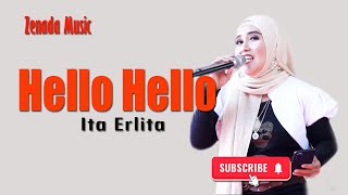 Hello Hello Cover (Rhoma Irama/Elvi S) Vokal Ita Erlita /Selamet