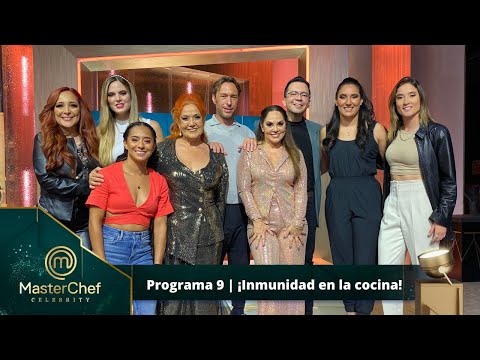 Programa 9 | 16 de octubre | Inmunidad en MasterChef Celebrity. | MasterChef Celebrity 2022