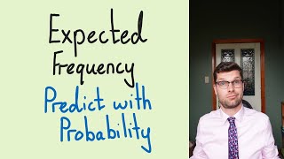 Expected Frequency - Predicting the Future with Probability