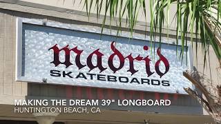 Madrid Skateboards - Making the Dream 39 Longboard