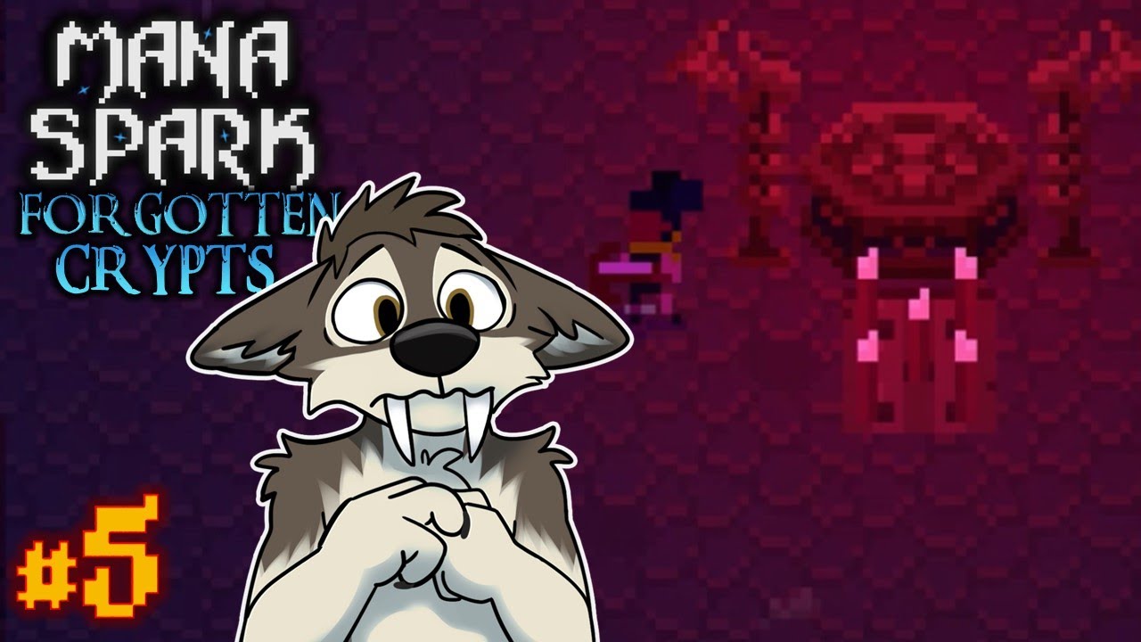THE STRUGGLE || MANA SPARK Let's Play Part 5 (Semi-Blind) || FORGOTTEN CRYPTS UPDATE