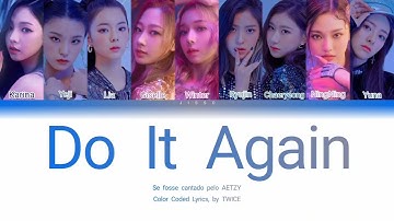 How would AETZY sing "Do It Again" (TWICE) | Color Coded Lyrics