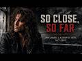 So Close, So Far | Dark Grunge & Alternative Metal Rock Vibes