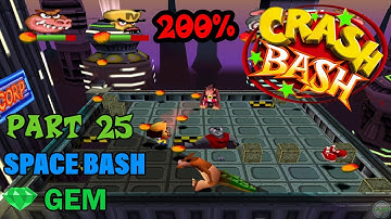 Crash Bash - 200% Walkthrough - Part 25: Space Bash (Gem Challenge) - 1080p 60 fps