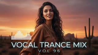 Best Vocal Trance Mix 2026 💫 Top Euphoric & Uplifting Female Vocals Vol.96 ✨