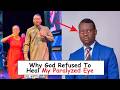 Why God Sometimes Says NO — Apostle Arome Osayi’s Painful Eye Testimony