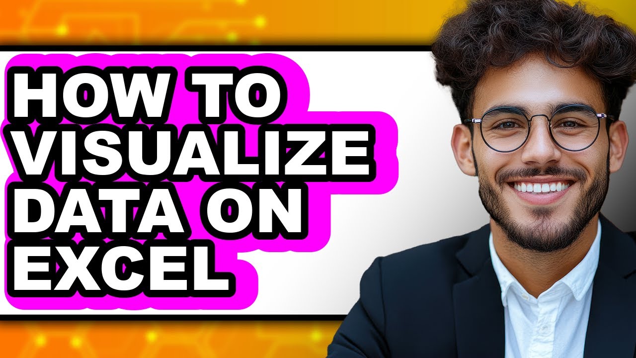 How to Visualize Data on Excel (updated)
