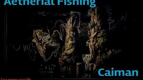 FFXIV - Aetherial Fishing - (How to Catch Caiman)