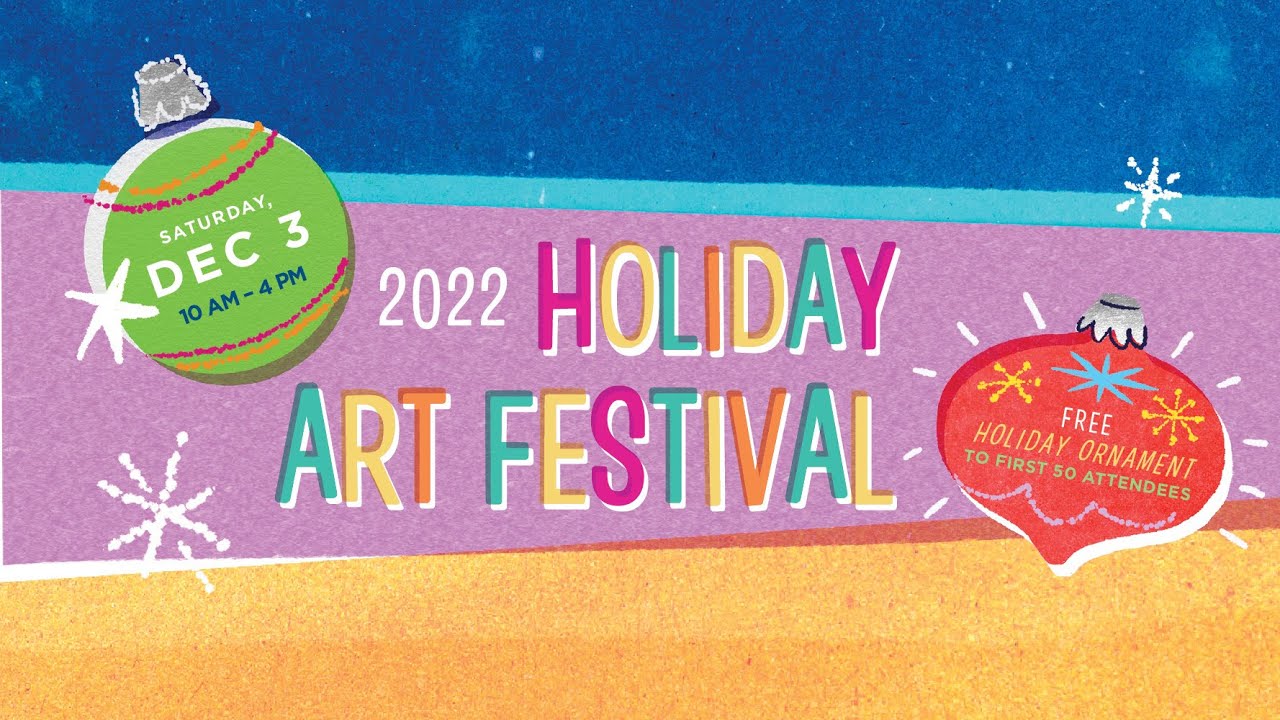 Holiday Art Festival 2022 YouTube