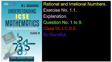 Rational and Irrational Numbers | Ex 1.1 | Class9 | ML Aggarwal | ICSE | GuruKul2208