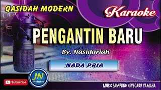 Pengantin Baru_Karaoke Qasidah Modern_Nasidariah_Nada Pria