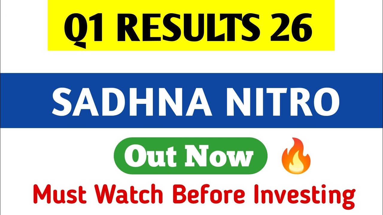 Sadhana Nitrochem Q1 Results | Sadhana Nitrochem Share Latest News | Sadhana Nitro Chem Share