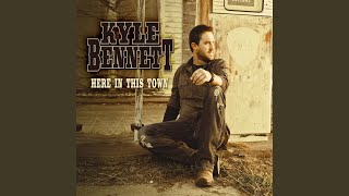 Video thumbnail of "Kyle Bennett - Here In This Town"
