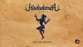 Hadadanza - Bebe con nosotros