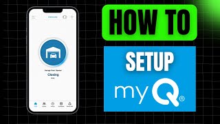 How to Setup My Q App for Chamberlain Garage Door Openers