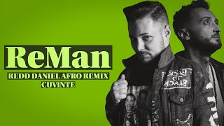 @ReMan_ - Cuvinte ( Redd Daniel Afro Remix )