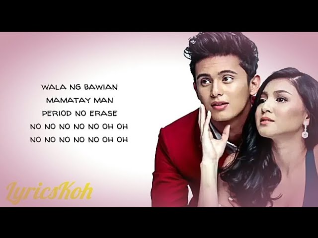 James Reid ft. Nadine Lustre - No Erase (Lyrics)