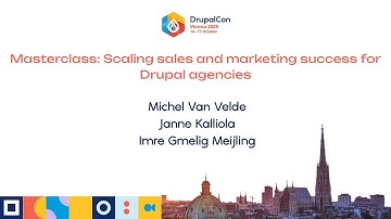 Masterclass: Scaling sales and marketing success for Drupal agencies