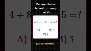 Matematikadan test #math #quiz #test #shorts #iqtes #rek #challenge