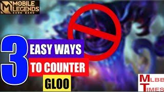 3 Ways Counter Gloo Mobile Legends | Full Guide How To Counter Gloo |Hero Counter items counter gloo