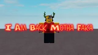 I AM BACK MOTHA FAKA!!!
HELL YES BABY! I AM BACK IN BUSINESS!!! I AM BACK MOTHA FAKA!!!