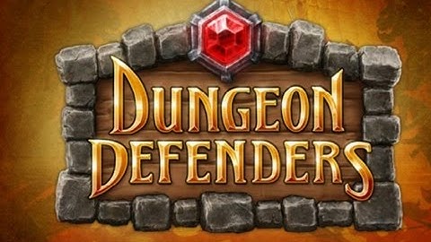 Dungeon Defenders - Part 2 - Get Ready To Rumble