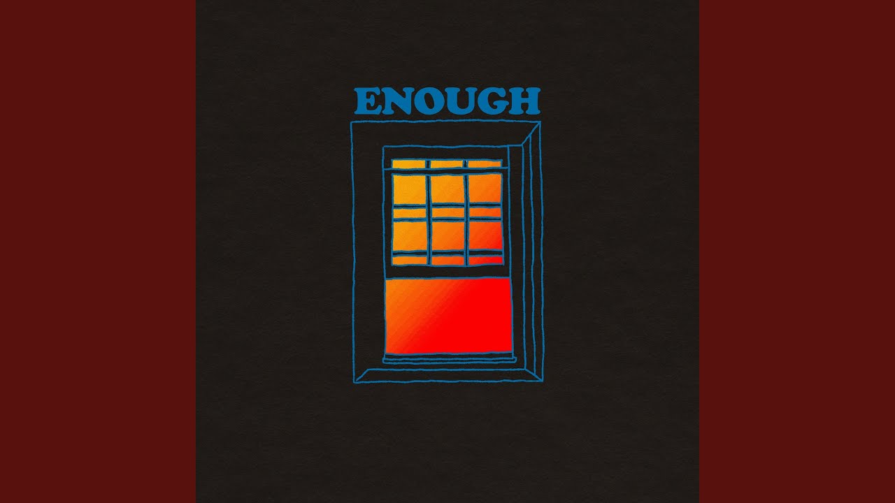 Watch Enough on YouTube Watch Enough on YouTube