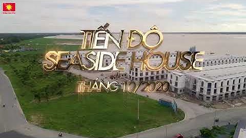 Tiến độ Seaside House - Khu đô thị Phú Cường Kiên Giang