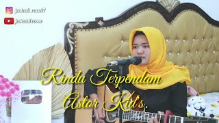 Astor Kid - Salam Rindu Buat Mu Disana (Rindu Terpendam) live by justcall rosse