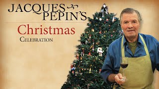 Jacques Pepin Christmas Celebration! | Festive Feast - Christmas Cooking | Great! Christmas Movies