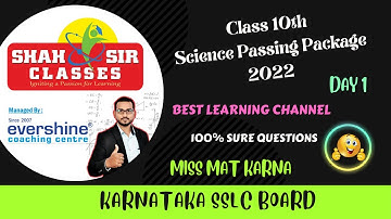 class 10 science passing package 2022 | Karnataka | Day 1 | Shah Sir Classes