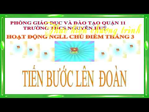 Hoạt động NGLL T3 Tiến bước lên Đoàn