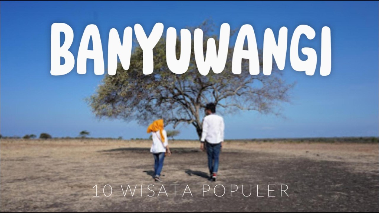 10 Rekomentasi Tempat Wisata Di Banyuwangi 2026