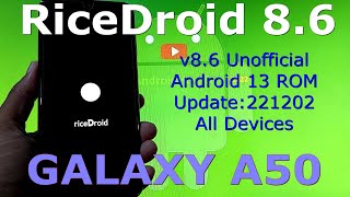 RiceDroid 8.6 for Samsung Galaxy A50 Android 13 GSI Update:221202 screenshot 5