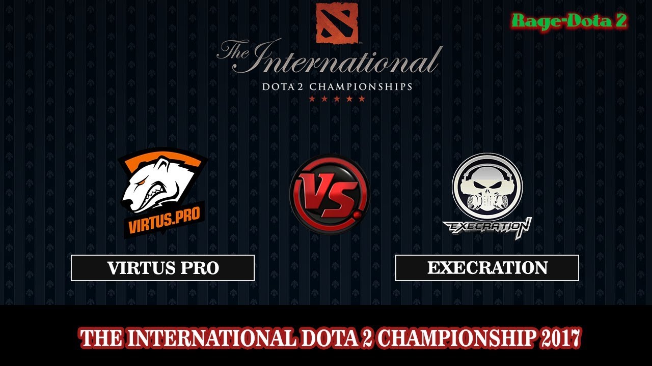 Virtus Pro VS Execration BO2 ( Game 2) | DOTA 2 The International 7 (TI7) 2017