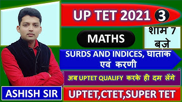 UPTET MATHS 2021/SURDS AND INDICES/घातांक एवं करणी/PART 3/CTET Math/Super tet/REET MATHS/MPTET/HTET