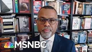 Eddie Glaude Calls Out Republicans They Don t Believe In Who Are As A Country Deadline MSNBC
