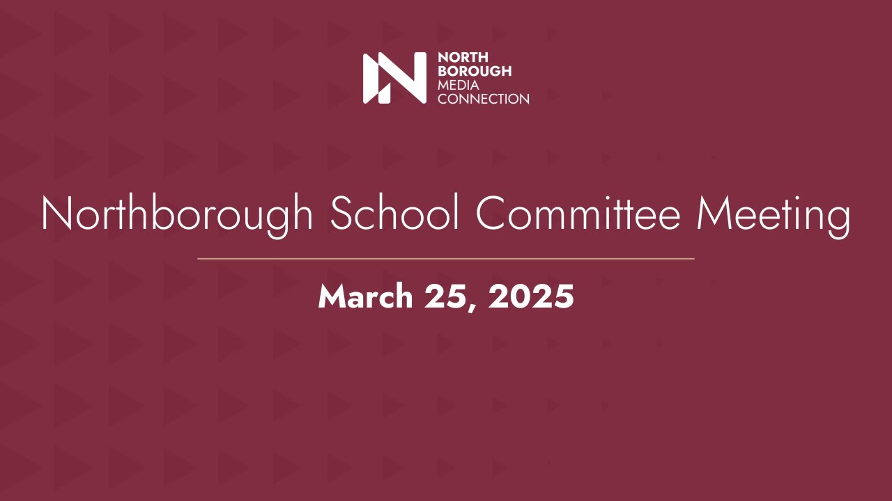Northborough School Committee Special Open Meeting and Public Hearing