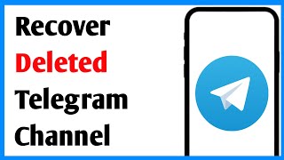 How To Get Deleted Telegram Channel Back Recover Deleted Telegram Channel