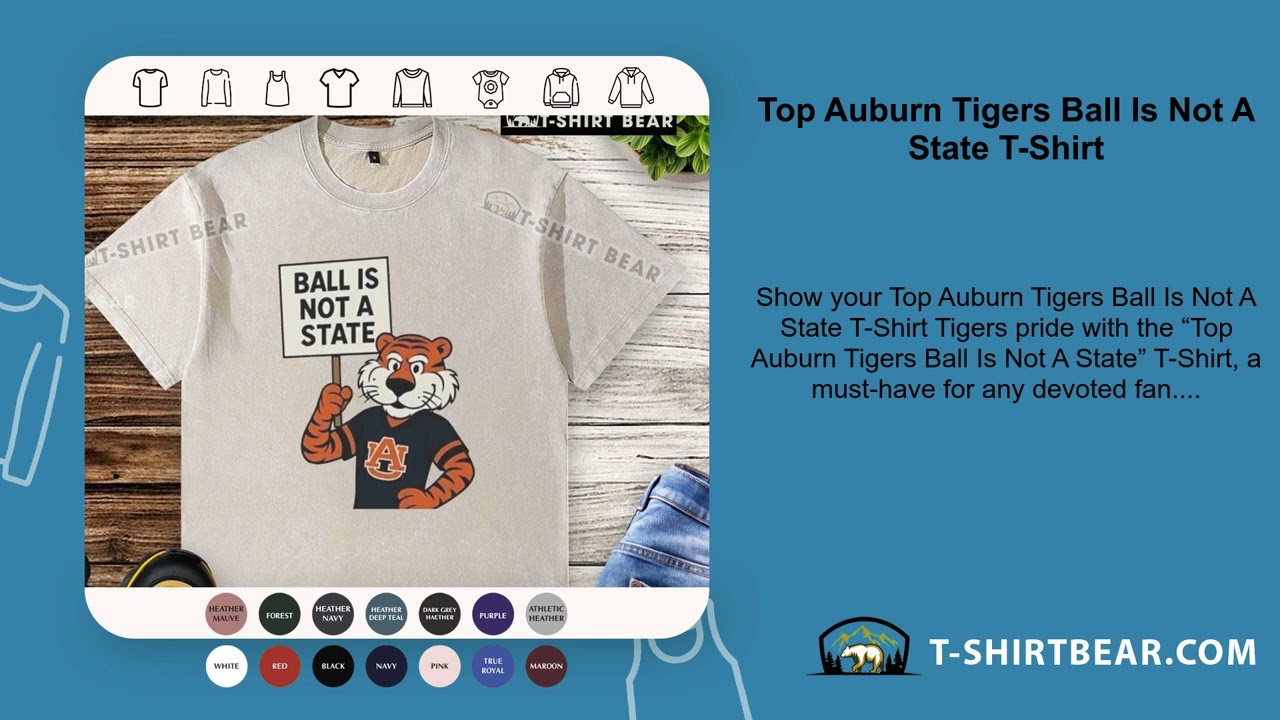 Top Auburn Tigers Ball Is Not A State T-Shirt