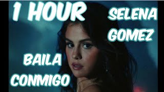 Selena Gomez, Rauw Alejandro - Baila Conmigo 1 Hour