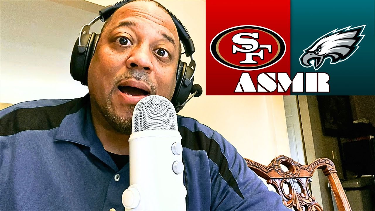 Eagles vs. 49ers ASMR Ramble Chat 💪🏾 Da' Disrespect is Real !!!! 😳